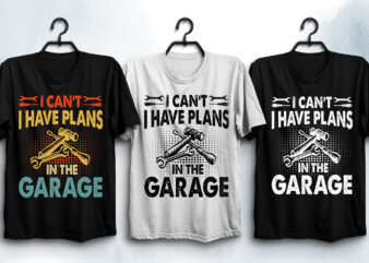 Plans in The Garage T-Shirt Design