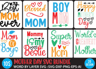 Mothers Day Svg Bundle,Mothers Day Svg Bundle Quotes, Mother DayVector T Shirt, Mom T Shirt Design Bundle