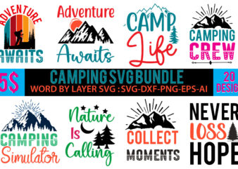 Camping Svg Bundle,Camping T Shirt Bundle,Camping 20 T SHirt Design,Camping Svg Bundle Quotes, Camper Svg Design Bundle,Camper Svg Bundle Quotes