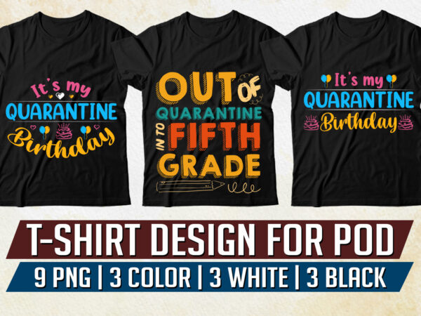 Quarantine t-shirt design png eps