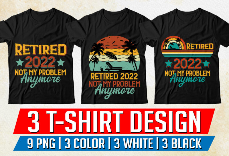 Retirement Retired T-Shirt Design