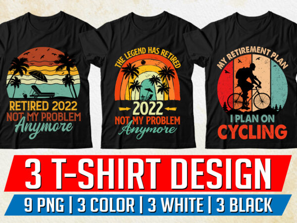 Retirement retired t-shirt design Retirement retired t-shirt design