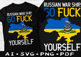 Russian war ship go fuck yourself t-shirt design, Russian war ship go fuck yourself SVG, Fuck yourself tshirt, Free ukraine tshirt, Funny Stop war tshirt