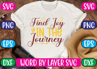 Find Joy in the Journey SVG Vector for t-shirt