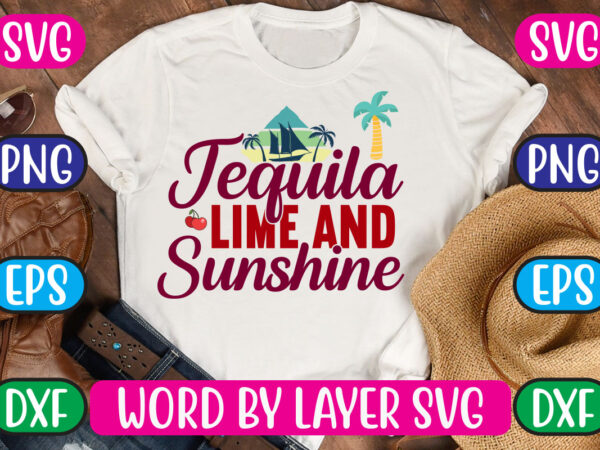Tequila lime and sunshine svg vector for t-shirt