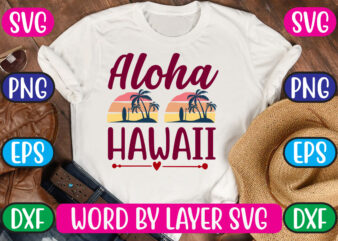 Aloha Hawaii SVG Vector for t-shirt
