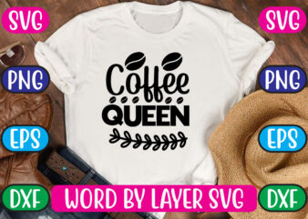 Coffee Queen SVG Vector for t-shirt