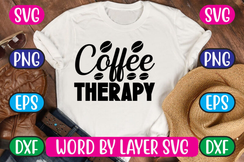 Coffee Therapy SVG Vector for t-shirt