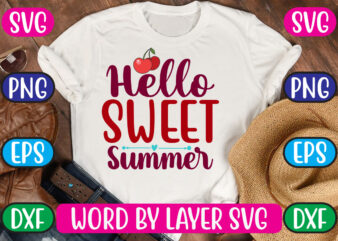 Hello Sweet Summer SVG Vector for t-shirt