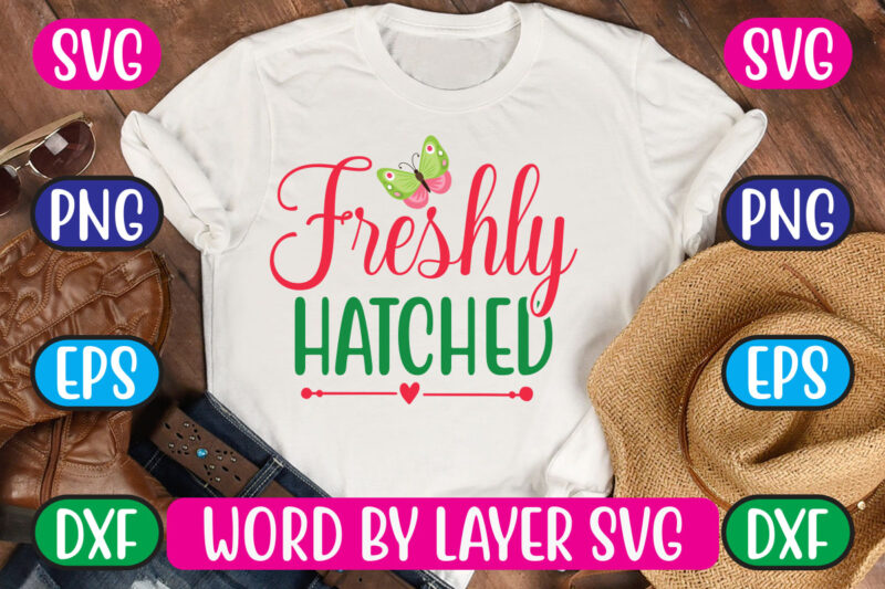 Freshly Hatched SVG Vector for t-shirt