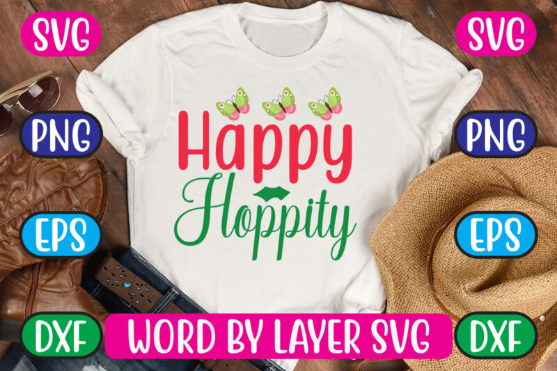Happy Hoppity SVG Vector for t-shirt