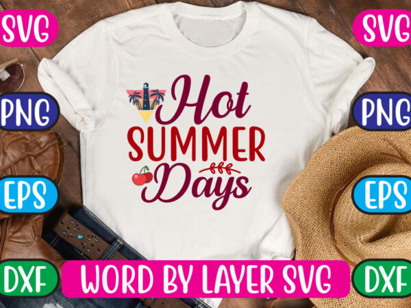 Hot summer days svg vector for t-shirt