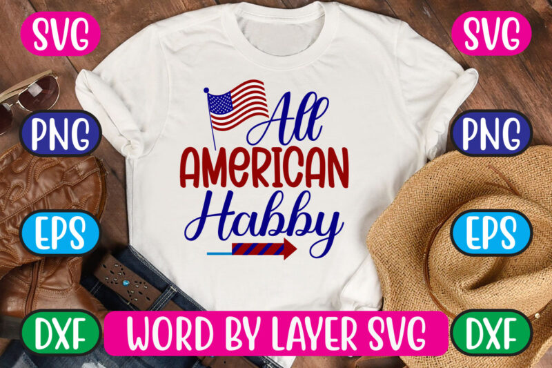 All American Habby SVG Vector for t-shirt