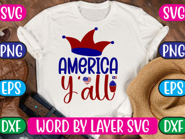 America y’all svg vector for t-shirt