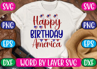 Happy Birthday America SVG Vector for t-shirt