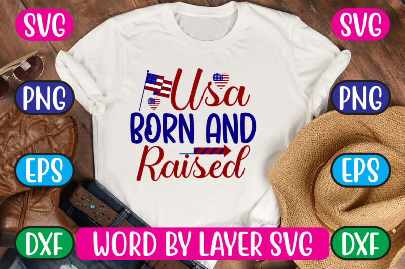 Usa Born And Raised SVG Vector for t-shirt