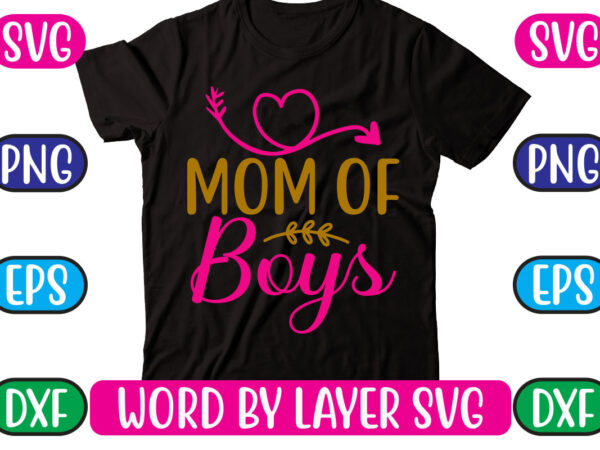 Mom of boys svg vector for t-shirt