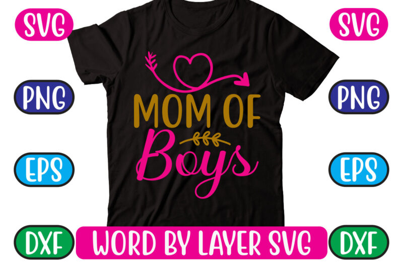 Mom of Boys SVG Vector for t-shirt