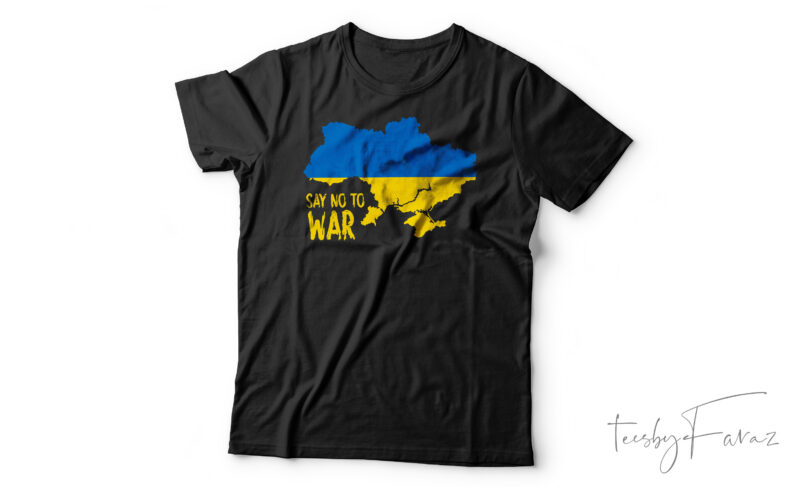 Say no to War | Map T shirt design for sale