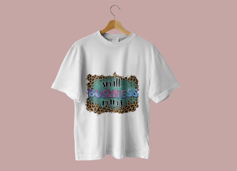 Leopard Small Business Mama Tshirt Design