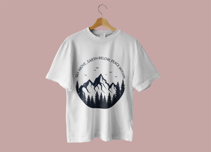 Sky Above Earth Below Peace Within Tshirt Design
