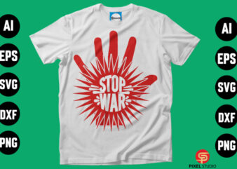Stop War T-Shirt Design.