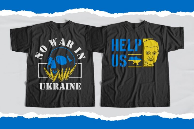 Stop war in Ukraine T-shirt Designs Bundle, Ukraine Bundle, I stand with Ukraine