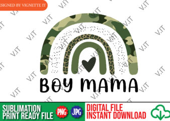 Boy Mama Camo Rainbow Sublimation, Mother’s Day Boy Mama PNG, Camo Rainbow PNG, Happy Mother’s Day Camo Rainbow PNG, Mother’s Day Sublimation t shirt template