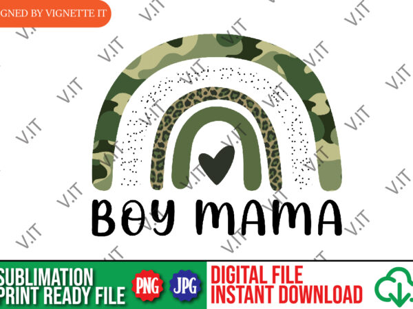 Boy mama camo rainbow sublimation, mother’s day boy mama png, camo rainbow png, happy mother’s day camo rainbow png, mother’s day sublimation t shirt template Boy mama camo rainbow sublimation, mother’s day boy mama png, camo rainbow png, happy mother’s day camo rainbow png, mother’s day sublimation t shirt template