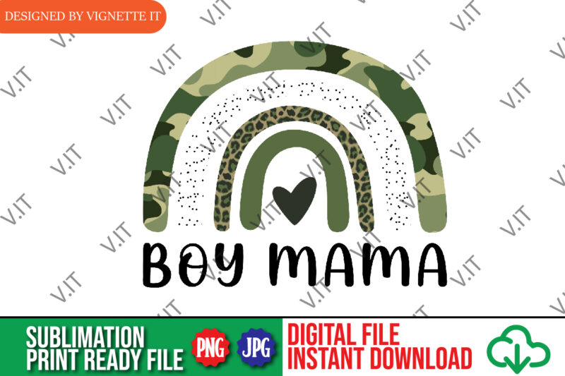 Boy Mama Camo Rainbow Sublimation, Mother’s Day Boy Mama PNG, Camo Rainbow PNG, Happy Mother’s Day Camo Rainbow PNG, Mother’s Day Sublimation