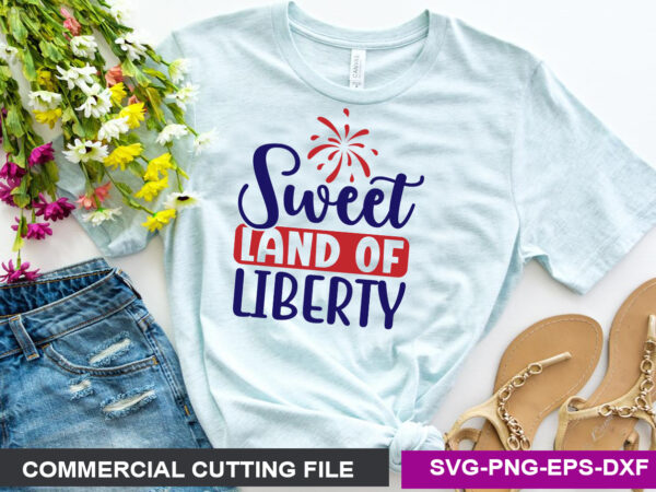 Sweet land of liberty- svg t shirt template vector