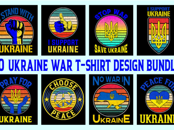 20 ukraine bundle, svg, png designs. we stand with ukraine, choose peace, made in ukraine, unlimited commercial use ukraine tshirt design bundle, ukraine t shirt design bundle, ukraine png bundle,