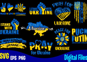 10 Ukraine designs bundle for black shirts, Stand with Ukraine, Ukraine svg, Ukrainian flag svg, Patriotic Ukrainian design svg eps, png files for cutting machines and print t shirt designs