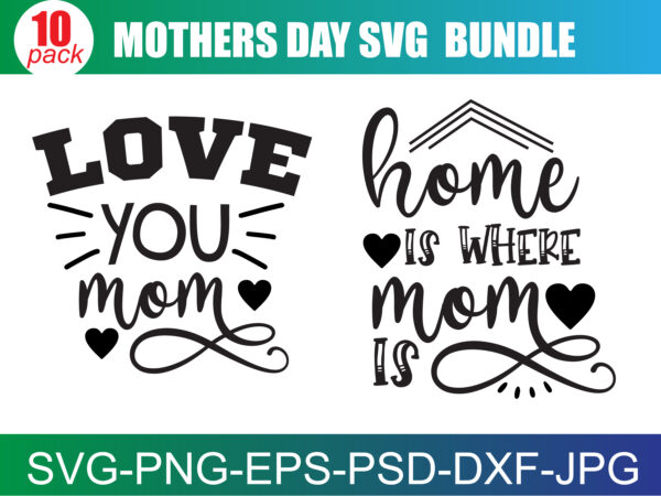 Mama svg bundle, mommy and me svg, mini me, mom life, girl mom svg, boy mom svg, mom shirt, mother’s day, cut files for cricut, silhouette t shirt designs for sale