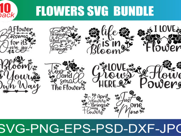 Flower svg bundle , spring bundle svg file, shed svg file, garden, cricut, silhouette, cut files, digital, instant download t shirt graphic design