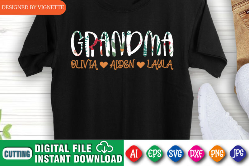 Grandma Olivia Aiden Layla Shirt SVG, Grandma Shirt SVG, Happy Mother’s Day Shirt, Mother’s Day Shirt Template