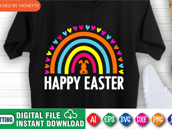 Happy easter day rainbow shirt, easter day rainbow shirt, happy easter day shirt, easter day rabbit shirt, easter day bunny shirt, easter day heart rainbow shirt, easter day shirt template