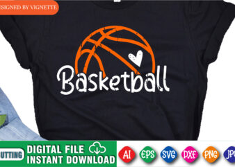 March Madness Basketball Shirt, March Madness Shirt, Basket shirt, Final Four Basketball Shirt, Basketball Heart Shirt, Happy March Madness Shirt Template
