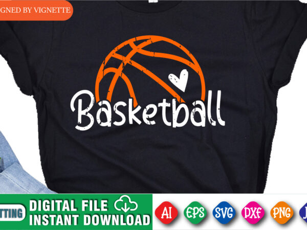 March madness basketball shirt, march madness shirt, basket shirt, final four basketball shirt, basketball heart shirt, happy march madness shirt template