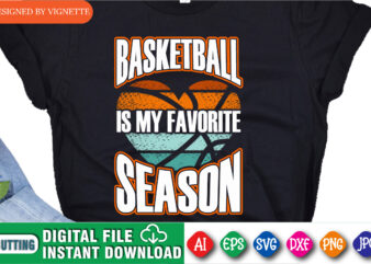 Basketball Is My Favorite Season Shirt, March Madness Shirt, Basketball Is My Favorite Shirt, Basketball Heart Shirt, Vintage Basket Heart, It’s A Basket Season Shirt, March Madness Shirt Template