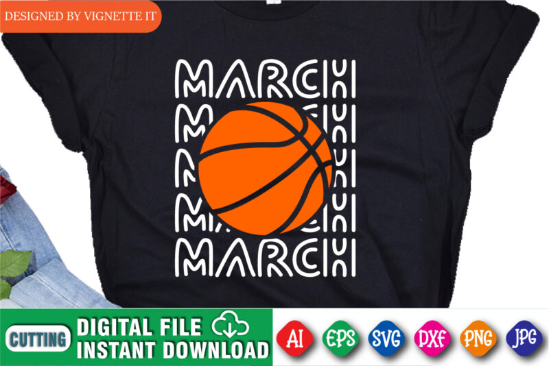 March Madness Basketball Shirt, March Madness Shirt, Basketball Shirt, Madness Shirt, Happy Madness Shirt, March Shirt, Happy Basketball Shirt, Happy March Madness Shirt Template