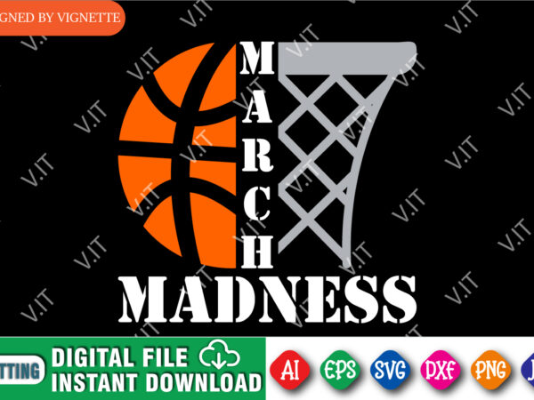 March madness shirt svg, basketball shirt svg, basketball net shirt svg, happy madness shirt svg march madness shirt template