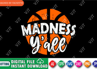 March Madness Y’all Shirt SVG, March Madness Shirt SVG, Basketball Shirt SVG, Happy March Madness Shirt SVG, March Madness Shirt Template t shirt designs for sale