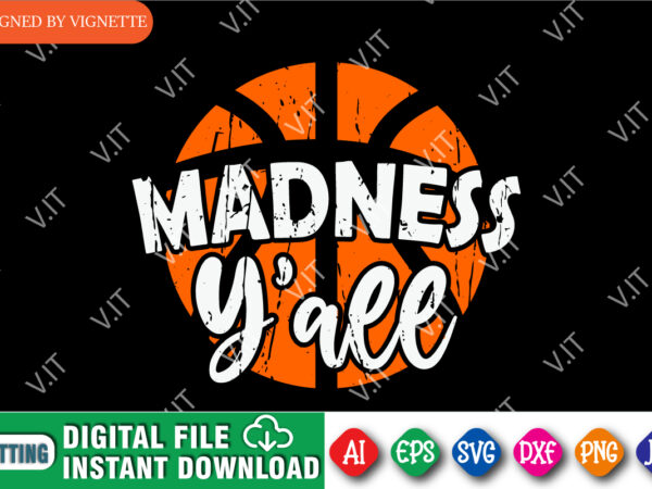 March madness y’all shirt svg, march madness shirt svg, basketball shirt svg, happy march madness shirt svg, march madness shirt template t shirt designs for sale