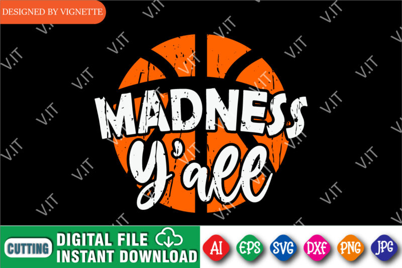 March Madness Y’all Shirt SVG, March Madness Shirt SVG, Basketball Shirt SVG, Happy March Madness Shirt SVG, March Madness Shirt Template