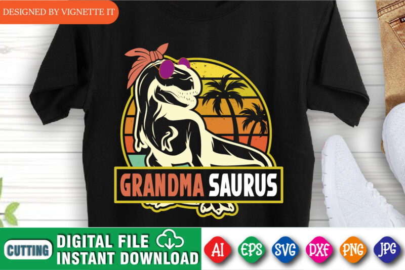 Grandma Saurus Shirt, Mother’s Day Shirt, Mother’s Day Dinosaur Shirt, Mother’s Day Mommy Rex Shirt, Mom T-Rex Shirt, Mother’s Day Vintage Sunset Shirt, Palm tree, Mother’s Day Shirt Template