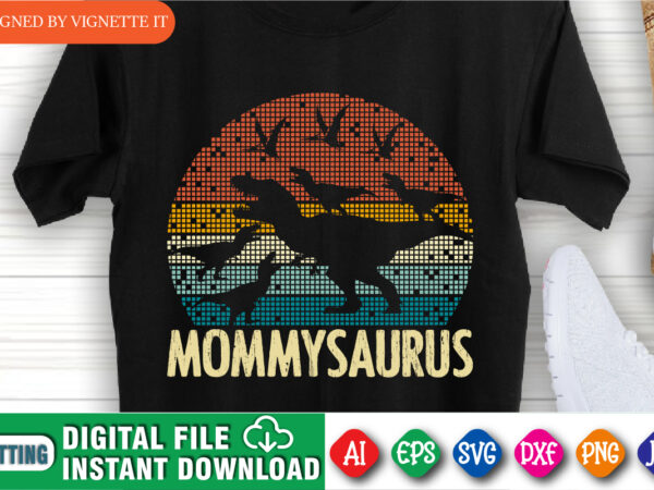 Mommy saurus shirt, mother’s day shirt, happy mother’s day shirt, vintage pixel sunset shirt, mother’s day pixel sunset shirt, mom dinosaur shirt, mother’s day t-rex shirt template