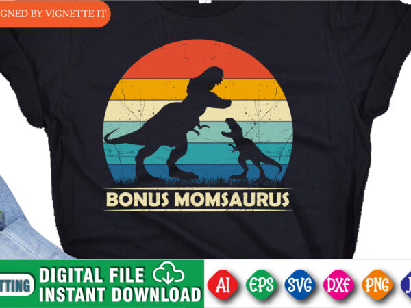 Bonus momsaurus, mommy saurus shirt design, t rex vector, happy mother’s day, animal print, silhouette background, dinosaur lover design, mom shirt print template, mommy dinosaur, dinosaur silhouette