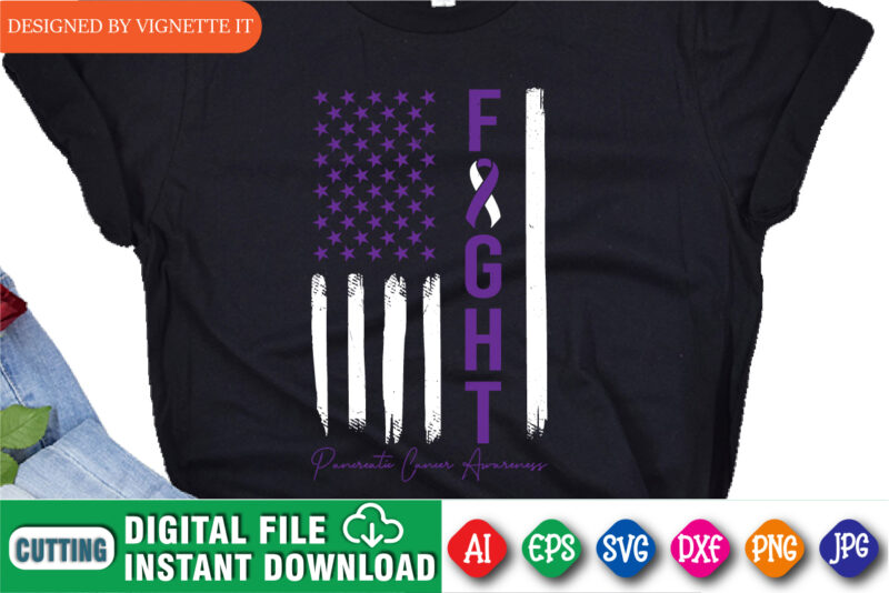 Fight Pancreatic Cancer Awareness Shirt, Awareness Shirt, Fight Shirt, Awareness USA Flag Shirt, Awareness American Shirt Template