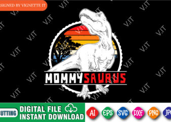 Mommy Saurus T shirt design, t rex vector, happy mother’s day, animal print, silhouette background, dinosaur lover design, mom shirt print template, mommy dinosaur